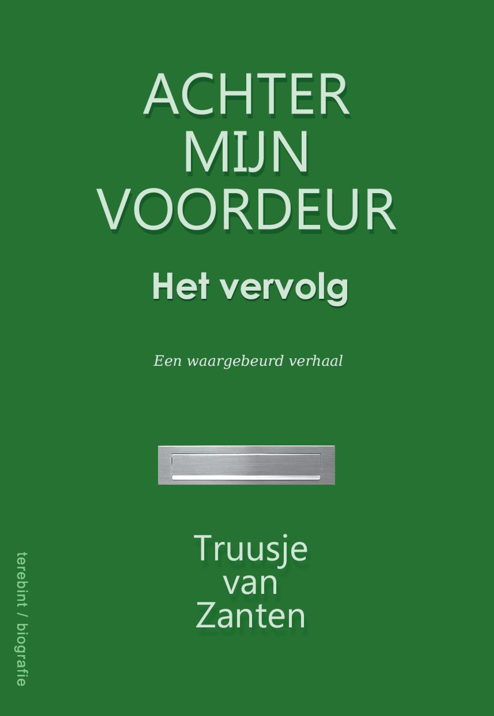 9789081803694 Achter mijn voordeur het vervolg