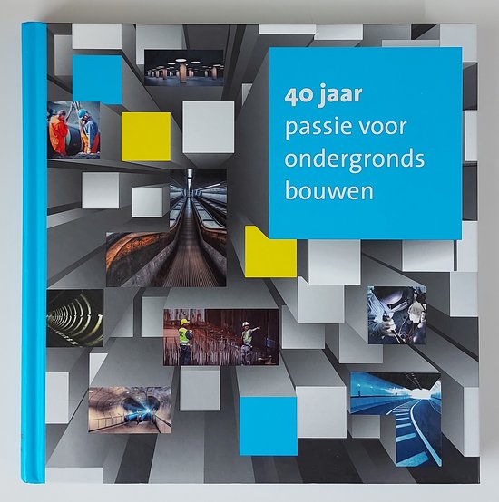 9789081810401-40-jaar-passie-voor-ondergronds-bouwen