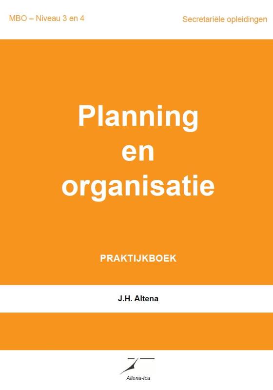Planning en organisatie Praktijkboek