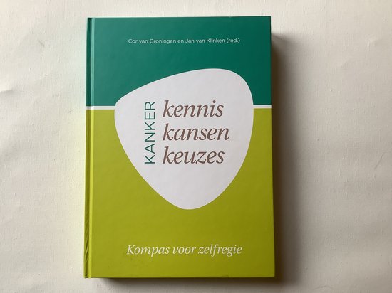 9789082019636-Kanker-Kennis-Kansen-Keuzes