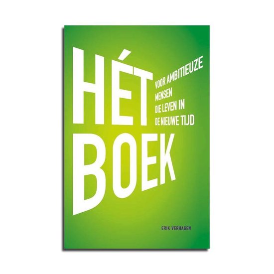 9789082400205 Ht Boek voor ambitieuze mensen die leven in De Nieuwe Tijd