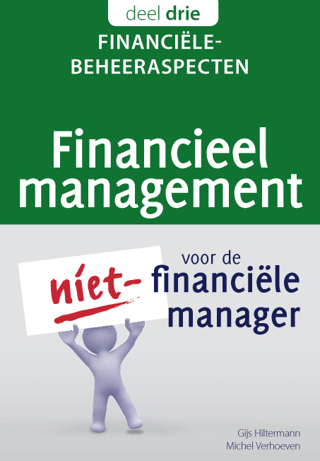 9789083024516 Financieel management voor de nietfinancile manager 3    Financile beheeraspecten