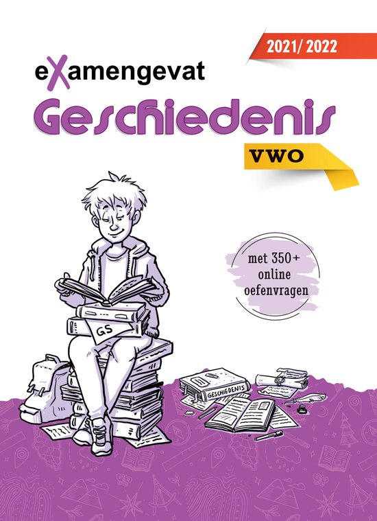 9789083147550 eXamengevat Geschiedenis VWO 20222023 examenstofbundel en toegang online oefenplatform met 350 vragen