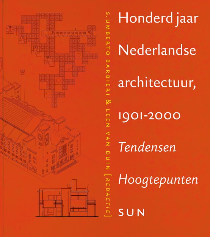 9789085066842 100 jaar Nederlandse architectuur 19012000