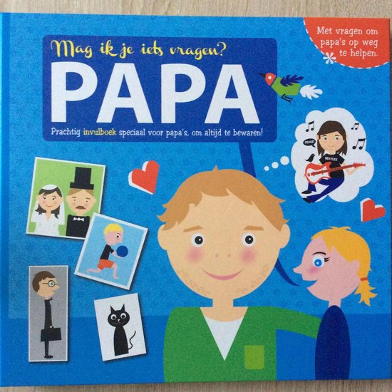 9789086514793-Mag-ik-iets-vragen-Papa-prachtig-invulboek-speciaal-voor-papa