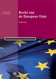 9789089746825 Boom Juridische studieboeken  Recht van de Europese Unie