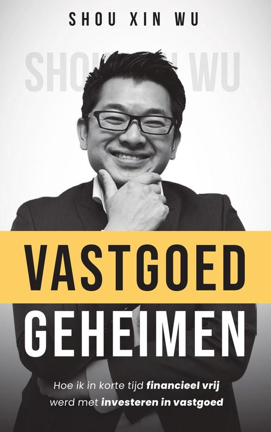 9789090343280-Vastgoed-Geheimen--In-Korte-Tijd-Financieel-Vrij-Met-Vastgoed