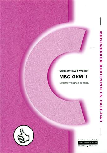 9789400200289 MBC GKW 1  Kwaliteit veiligheid en milieu