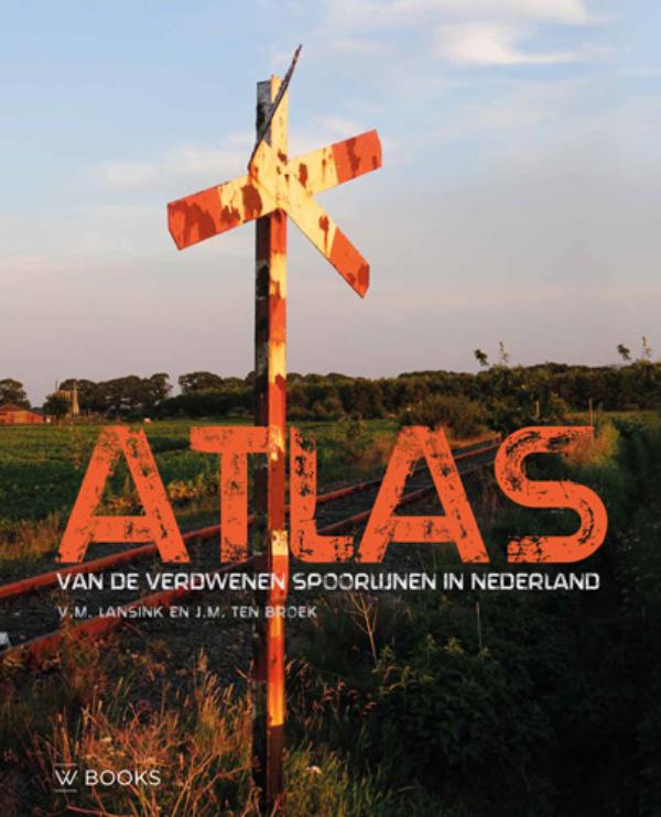 9789462581388-Atlas-van-verdwenen-spoorlijnen-in-Nederland