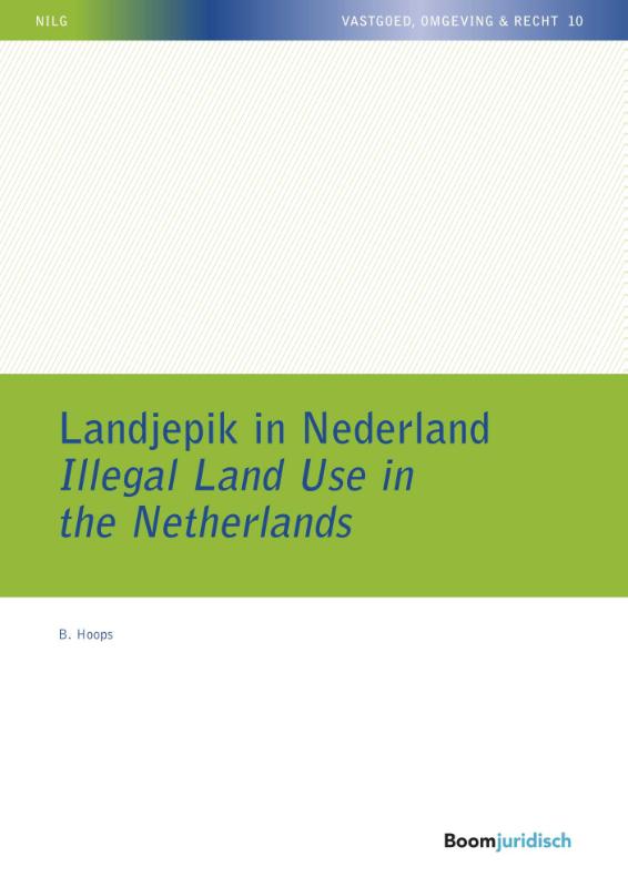 9789462905672-Landjepik-in-Nederland-Illegal-Land-Use-in-the-Netherlands