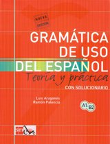Gramatica de uso del espanol A1-B2 teoria practica con solucionario