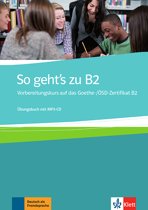 9789462936713-So-gehts-zu-B2-Vorbereitungskurs-auf-das-Goethe-%C3%83%C2%96SD-Zertifikat-B2-%C3%83%C2%9Cbungsbuch-mit-MP3-CD