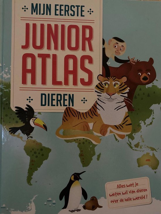 9789463049276 Mijn Eerste Junior Atlas voor Dieren