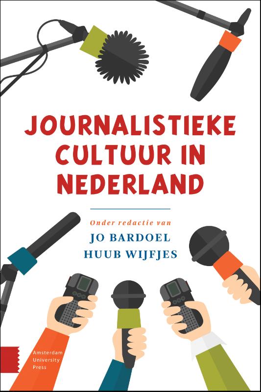 9789463725033 Journalistieke cultuur in Nederland