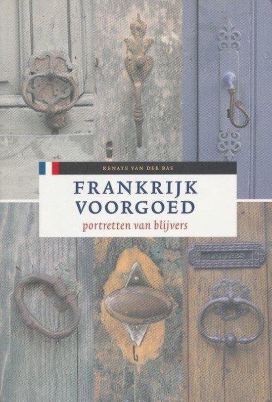 9789491426209-Frankrijk-voorgoed--Portretten-van-blijvers