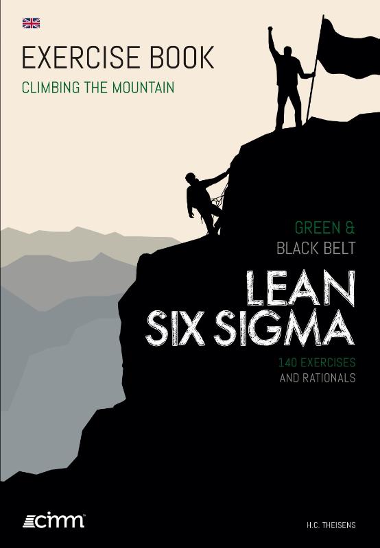 9789492240385 Climbing the mountain  Lean Six Sigma Green  Black Belt  Exercise book