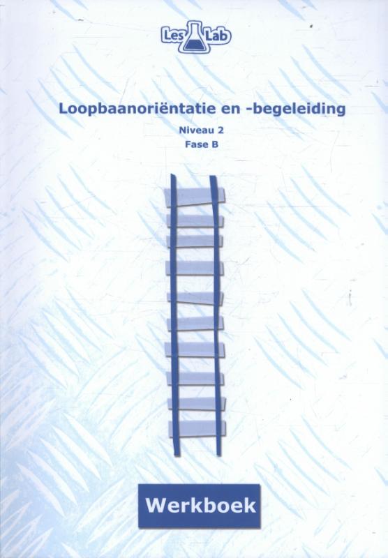 9789492667021-LesLab-LOB-mbo-niveau-2---Loopbaanorientatie-en--begeleiding-niveau-2-fase-B-Werkboek