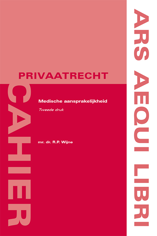 9789492766526 Ars Aequi Cahiers  Privaatrecht     Medische aansprakelijkheid  tweede druk