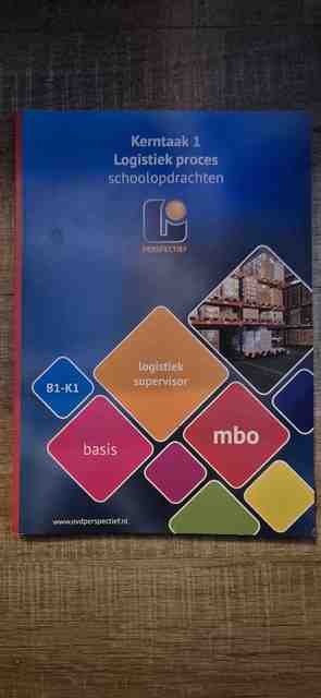 9789461716477-Logistiek-supervisor-Kerntaak-1-logistiek-proces-B1-K1-mbo-schoolopdrachten