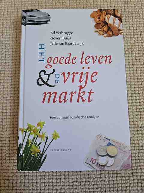 9789047709589-Het-goede-leven-de-vrije-markt
