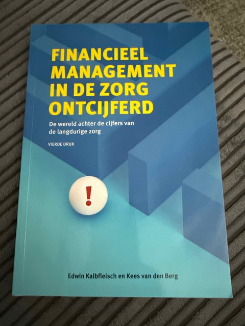 9789090361765-Financieel-management-in-de-zorg-ontcijferd