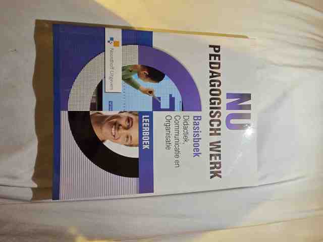 9789001872250-NU-Pedagogisch-Werk-Basisboek-DidactiekCommunicatie-Organisatie-leerboek-online