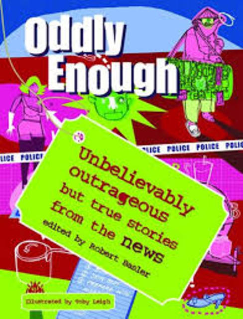 9781840725957-Oddly-Enough-Unbelievably-Outrageous-but-True-Stories-from-the-
