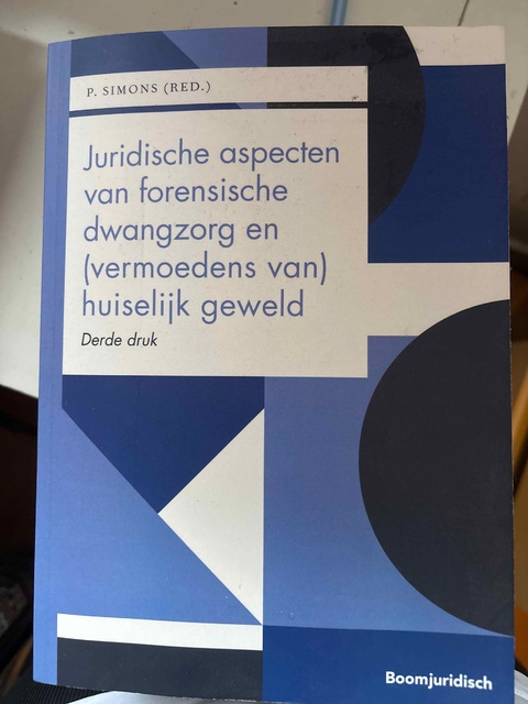9789462127074-Juridische-aspecten-van-forensische-dwangzorg-en-vermoedens-van-huiselijk-geweld