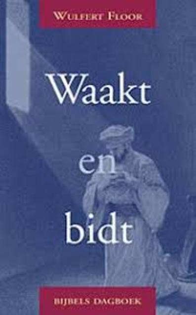 9789033118890-Waakt-en-bidt-bijbels-dagboek