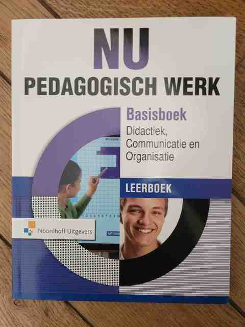 9789001872250-NU-Pedagogisch-Werk-Basisboek-DidactiekCommunicatie-Organisatie-leerboek-online