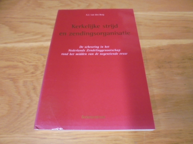 9789023903642-Kerkelijke-strijd-en-zendingsorganisatie