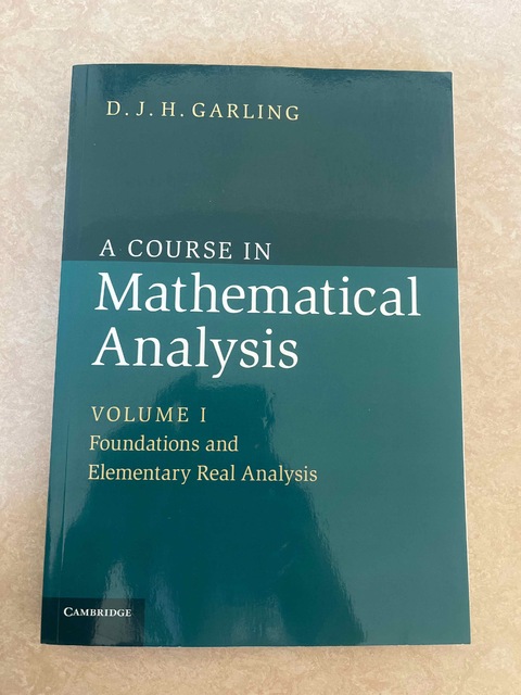 9781107614185-A-Course-in-Mathematical-Analysis-Volume-1-Foundations-and-Elementary-Real-Analysis