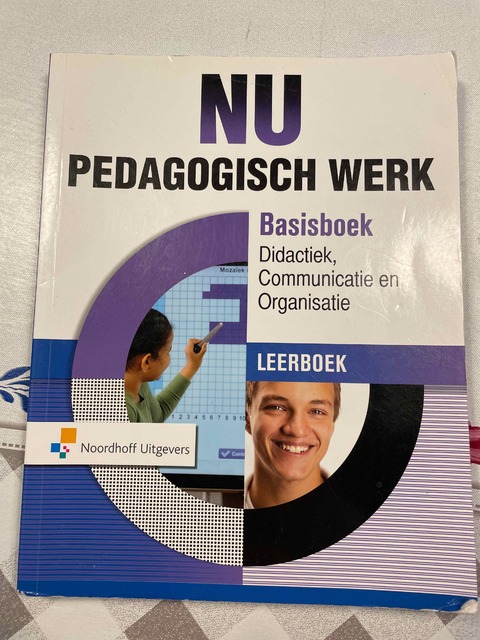 9789001872250-NU-Pedagogisch-Werk-Basisboek-DidactiekCommunicatie-Organisatie-leerboek-online