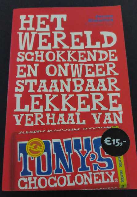 9789400404045-Het-wereldschokkende-en-onweerstaanbaar-lekkere-verhaal-van-Tonys-Chocolonely