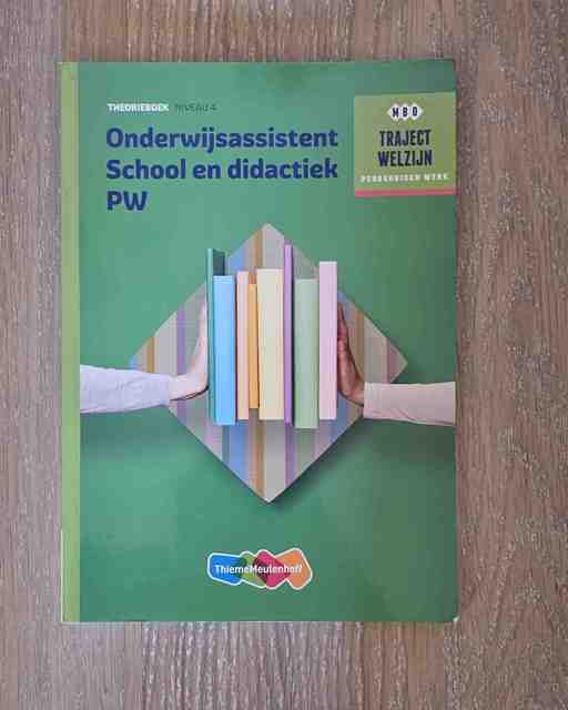 9789006622287-Onderwijsassistent-School-en-didactiek-PW-niveau-4-Theorieboek