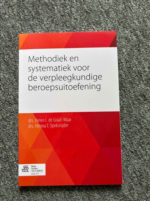 9789036808477-Methodiek-en-systematiek-voor-de-verpleegkundige-beroepsuitoefening