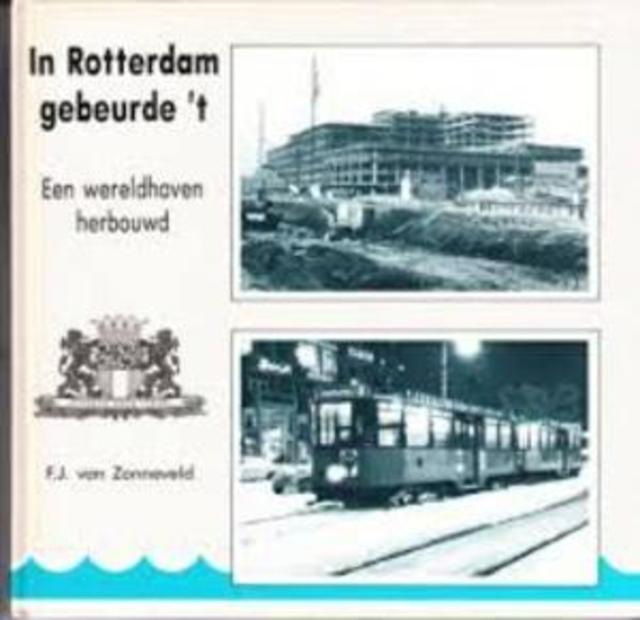 9789064712777-In-Rotterdam-gebeurde-t