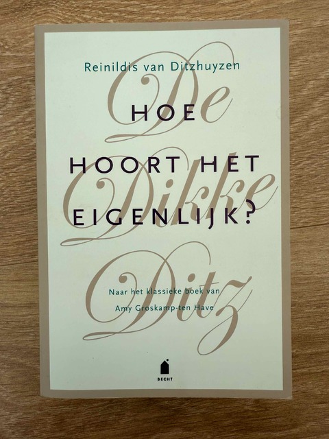 9789023016700-De-Dikke-Ditz.-Hoe-hoort-het-eigenlijk