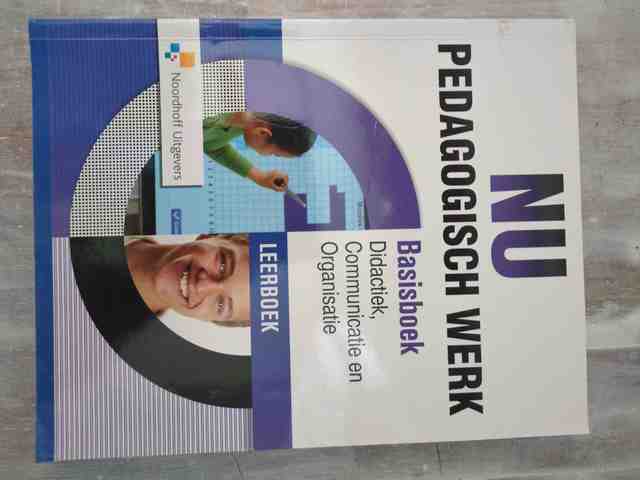9789001836733-Nu-pedagogisch-werk-didactiekcommunicatie-organisatie-Leerboek-Basisboek