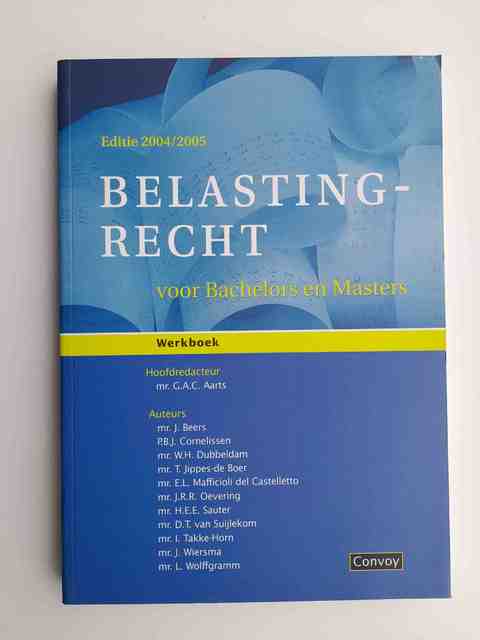 9789080671843-Belastingrecht-voor-Bachelors-en-Masters-20042005-deel-Werkboek