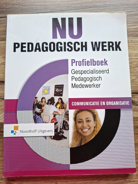 9789001888114-NU-Pedagogisch-Werk-Profielboek-Gespecialiseerd-Pedagogisch-Medewerker-Communicatie-en-Organisatie-Online