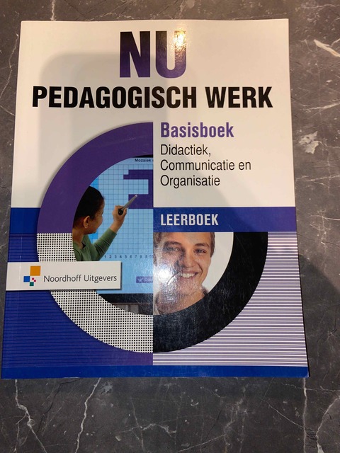 9789001836733-Nu-pedagogisch-werk-didactiekcommunicatie-organisatie-Leerboek-Basisboek