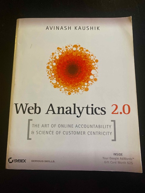 9780470529393-Web-Analytics-2.0--The-Art-of-Online-Accountability-and-Science-of-Customer-Centricity
