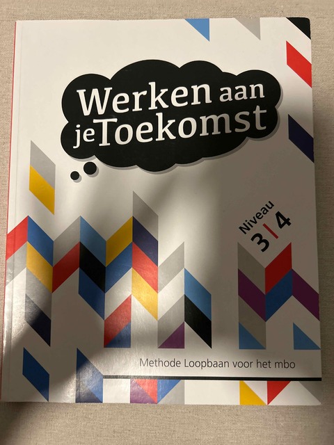 9789082386172-Werken-aan-je-Toekomst-Niveau-3-en-4-Basisboek