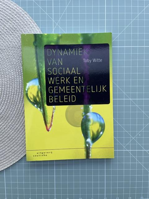 9789046968253-Dynamiek-van-sociaal-werk-en-gemeentelijk-beleid