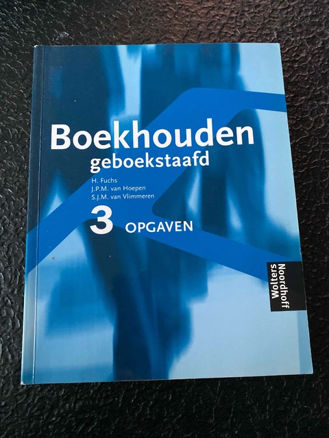 9789001323905-Boekhouden-Geboekstaafd-3-Deel-Opgaven