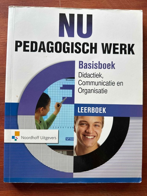 9789001872250-NU-Pedagogisch-Werk-Basisboek-DidactiekCommunicatie-Organisatie-leerboek-online