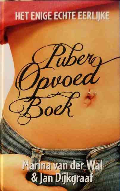 9789045313184-Het-enige-echte-eerlijke-puberopvoedboek