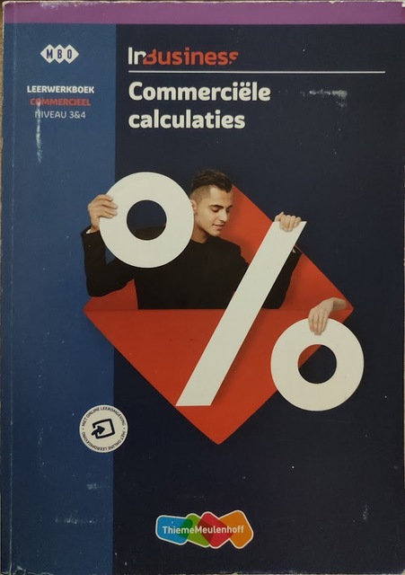 9789006315011-InBusiness-Commercieel-Commerciele-calculaties-Niveau-34-mbo-leerwerkboek