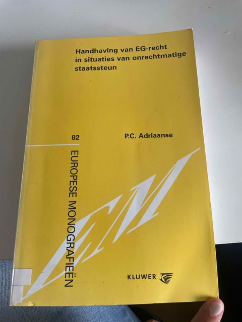 9789013032758-Handhaving-van-EG-recht-in-situaties-van-onrechtmatige-staatssteun